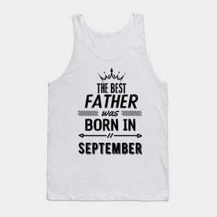 The best father was born in september Tank Top